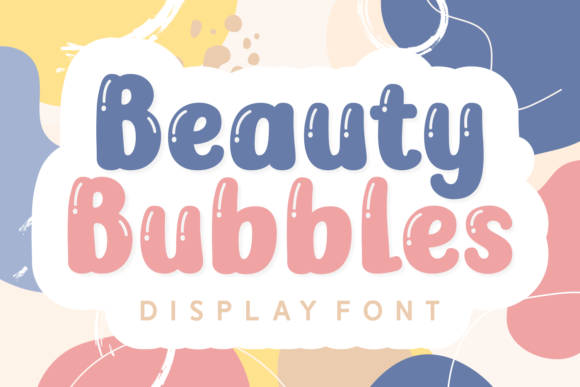 Adding Playful Charm with the Beauty Bubbles Font