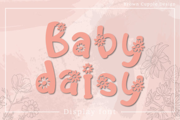 Baby Daisy Font: Adding a Warm, Original Touch to Your Business Branding