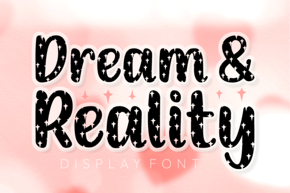 Dream and Reality: A Display Font for Standout Digital Marketing