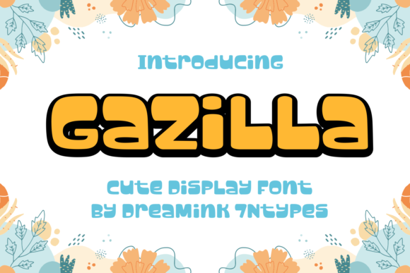 Gazilla: A Font That Builds Your Business Brand
