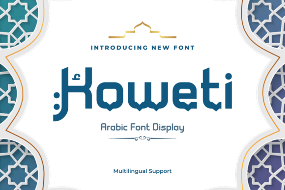 Koweti: The Premium Arabic Display Font for Digital Designers