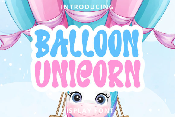 The Balloon Unicorn Font: A Campaign Designer's Secret for Joyful Visibility