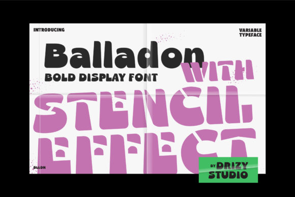 The Bold Digital Personality of the Balladon Display Font