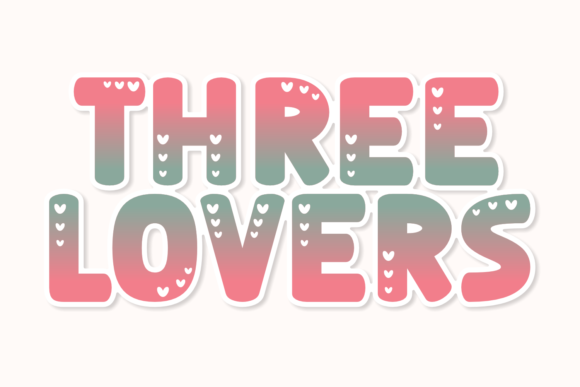 Three Lovers: A Romantic Display Font for Real Branding