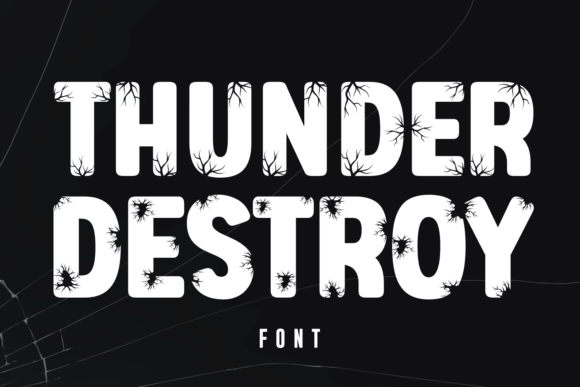 Thunder Destroy: The Font That Electrifies Your Brand Identity